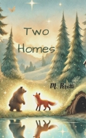 Two Homes: A Magical Story About Family, Change, and Love B0DY4QS5RG Book Cover