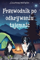 Przewodnik po odkrywaniu tajemnic (Kryminal Z Finnem I Briar) (Polish Edition) B0HG97JS1L Book Cover