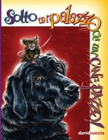 There's a Crazy Dog Under the Palace! 1633376001 Book Cover