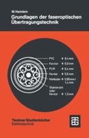 Grundlagen Der Faseroptischen Ubertragungstechnik 3519061171 Book Cover