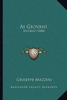 Ai Giovani: Ricordi (1848) 1160295522 Book Cover