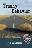 Trashy Behavior 0985083883 Book Cover