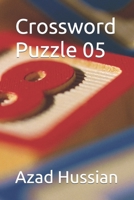 Crossword Puzzle 05 B0B3S6BJF1 Book Cover