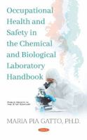 Occupational Health and Safety in the Chemical and Biological Laboratory Handbook (Public Health in the 21st Century) 1536155268 Book Cover