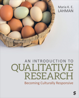 An Introduction to Qualitative Research: Becoming Culturally Responsive 1071875248 Book Cover
