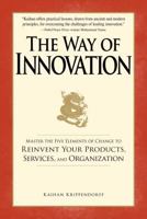 The Way of Innovation: Master the Lifestyle of Change to Reinvent Your Products, Services, and Organization 1598693794 Book Cover