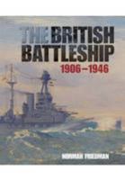 The British Battleship: 1906-1946 1591145627 Book Cover