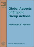 Global Aspects of Ergodic Group Actions 0821848941 Book Cover