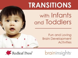 Transitions with Infants and Toddlers 1605544175 Book Cover