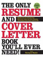 The Only Resume and Cover Letter Book You'll Ever Need: 400 Resumes for All Industries and Positions 400 Cover Letters for Every Situation