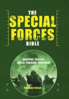 The Special Forces Bible: Weapons, Tactics, Skills, Training Equipment 0785829857 Book Cover