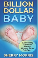 Billion Dollar Baby B086G2R9C4 Book Cover