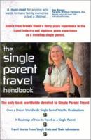 The Single Parent Travel Handbook 0972362703 Book Cover