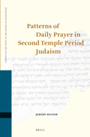 Patterns of Daily Prayer in Second Temple Period Judaism 9004233075 Book Cover