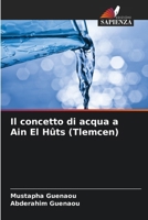 Il concetto di acqua a Ain El Hûts (Tlemcen) (Italian Edition) 6208233747 Book Cover