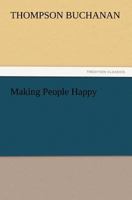 Making People Happy 935671603X Book Cover
