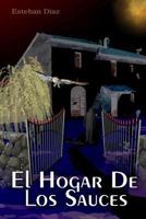 El Hogar de Los Sauces 1511866152 Book Cover