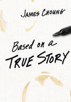 Based on a True Story 0877840377 Book Cover