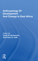 Anthropology of Development and Change in East Africa (Monographs in development anthropology) 0367160706 Book Cover