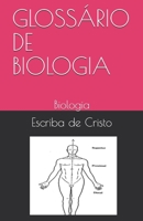 GLOSSÁRIO DE BIOLOGIA: Biologia (Portuguese Edition) 1710076984 Book Cover