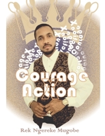 COURAGE X ACTION B08MSJB17X Book Cover