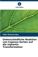 Unterschiedliche Reaktion von Cajanus-Sorten auf die Inplanta-Transformation (German Edition) 6208035538 Book Cover