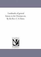 Landmarks of General History in the Christian Era 0469714611 Book Cover