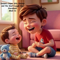 Jensen’s Super Silly Stories and the Snort-Laugh Day: A Funny, Faith-Filled Bedtime Story About Brothers (Book 2) B0GXKKPQWL Book Cover