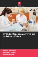 Ortodontia preventiva na prática clínica 6205943166 Book Cover