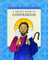A Child's Guide to Confession 1944967451 Book Cover