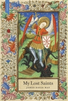 My Lost Saints: Poems 0807188492 Book Cover