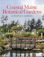 Coastal Maine Botanical Gardens: A People's Garden 0892729414 Book Cover