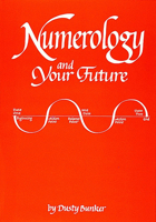 Numerology and Your Future 0914918184 Book Cover