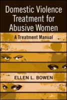 Domestic Violence Treatment for Women (tent.): Step by Step 0789038110 Book Cover