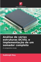 Análise de várias estruturas DCVSL e implementação de um somador completo (Portuguese Edition) 6207943236 Book Cover