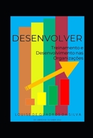 Desenvolver: Treinamento e Desenvolvimento nas Organizações B0B14CCXDW Book Cover