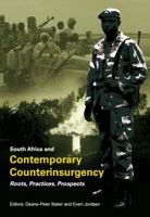 South Africa and Contemporary Counterinsurgency: Roots, Practices, Prospects 1919895337 Book Cover