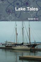 Lake Tales 0557088852 Book Cover