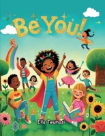 Be You! 196649114X Book Cover