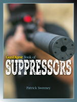 Gun Digest Book of Suppressors 1440245320 Book Cover