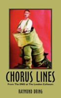 Chorus Lines: From the Eno at the London Coliseum 1425970427 Book Cover