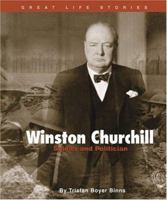 Winston Churchill: Soldier and Politician (Great Life Stories) 0531123618 Book Cover