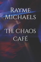 The Chaos Caf� 109066415X Book Cover