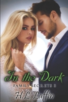 In the Dark: Family Secrets B086FT6GNX Book Cover