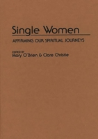 Single Women: Affirming Our Spiritual Journey 089789362X Book Cover
