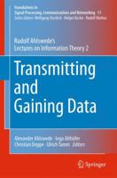 Transmitting and Gaining Data: Rudolf Ahlswede S Lectures on Information Theory 2 3319356569 Book Cover