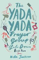 The Yada Yada Prayer Group Gets Down (Yada Yada Prayer Group, Book 2) 1595544402 Book Cover