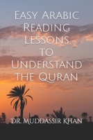 Easy Arabic Reading Lessons to Understand the Quran B0BNGZGSCV Book Cover