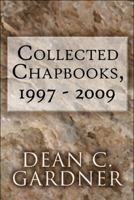 Collected Chapbooks, 1997 - 2009 1448919649 Book Cover