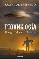 Teovnilogía: El origen del mal en el mundo 8494248421 Book Cover